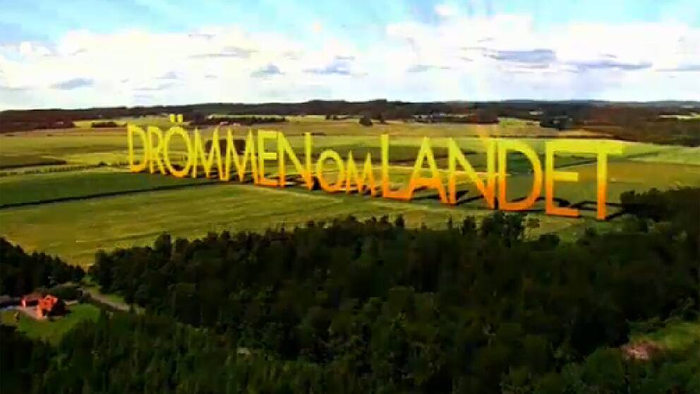 Foto: SVT Drömmen om landet
