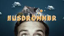 Foto: SVT Husdrömmar