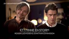 Foto: SVT Roger Ludvigsen och Jonathan Johansson – Ett minne en storm