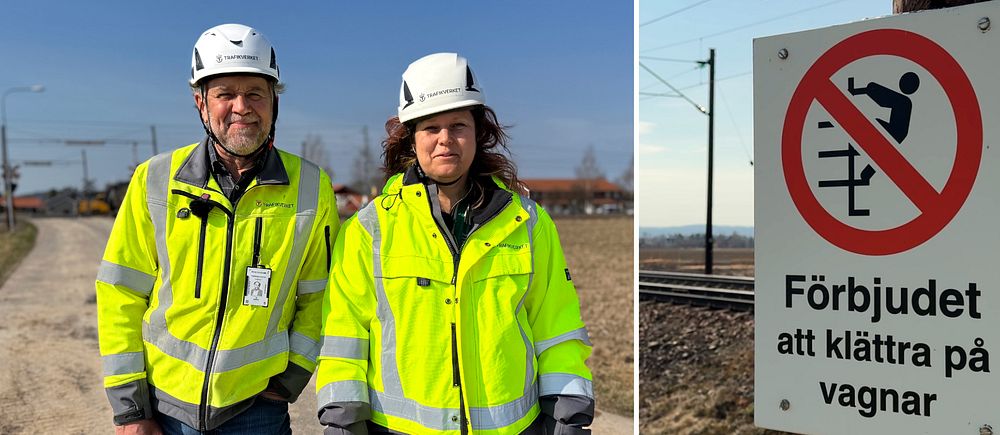 Tvådelad bild. Vänster: två personer i arbetskläder vid järnväg. Höger: skylt, förbjudet klättra på vagnar.