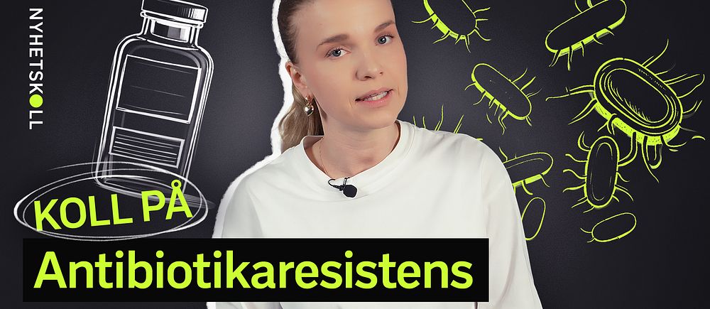 Antibiotikaresistens är ett hot mot folkhälsan världen över. Men vad är antibiotikaresistens? Nyhetskoll reder ut.