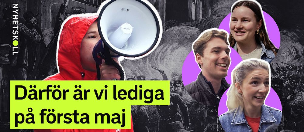 Delad bild. Vänster: person med megafon vid demonstration. Höger: tre personer mot svart bakgrund. Texten ”Därför är vi lediga på första maj”.