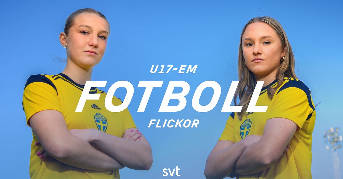 Premiär i U17-EM – Sverige ställs mot Frankrike
