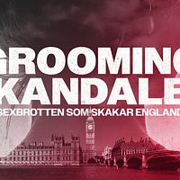 Text: Groomingskandalen, sexbrotten som skakar England. Bakgrund: London-silhuett.