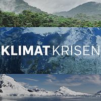 Följ SVT:s bevakning av klimatförändringarna och dess konsekvenser här.Bilder på regnskog, jordklotet, hav i Arktis. Texten ”Klimatkrisen”