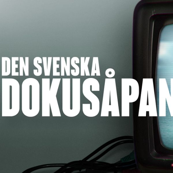 den svenska dokusåpan