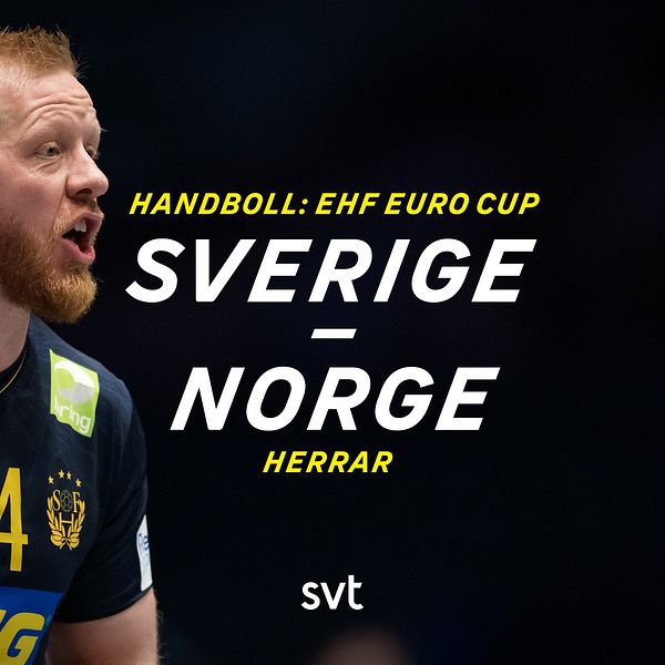 Handboll EM-kvalmatch mellan Sverige och Norge för herrar, sänds på SVT.