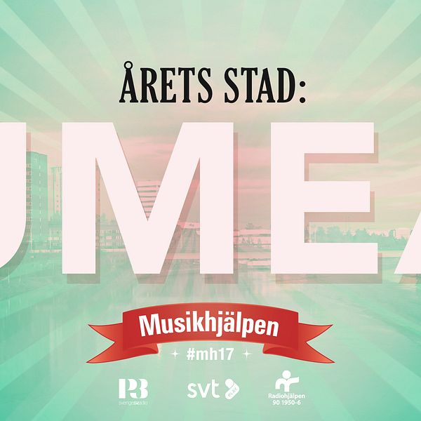 Musikhjälpen 2017 kommer att vara i Umeå.