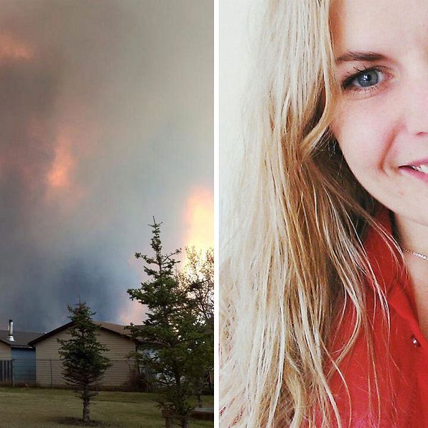 Hanna Fridhed bor i Fort McMurray, Kanada, där en stor skogsbrand rasar.