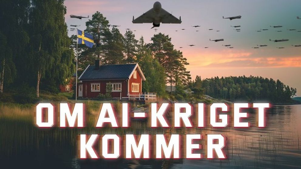 AI-drönare över stuga vid sjö med texten ”OM AI-KRIGET KOMMER”.