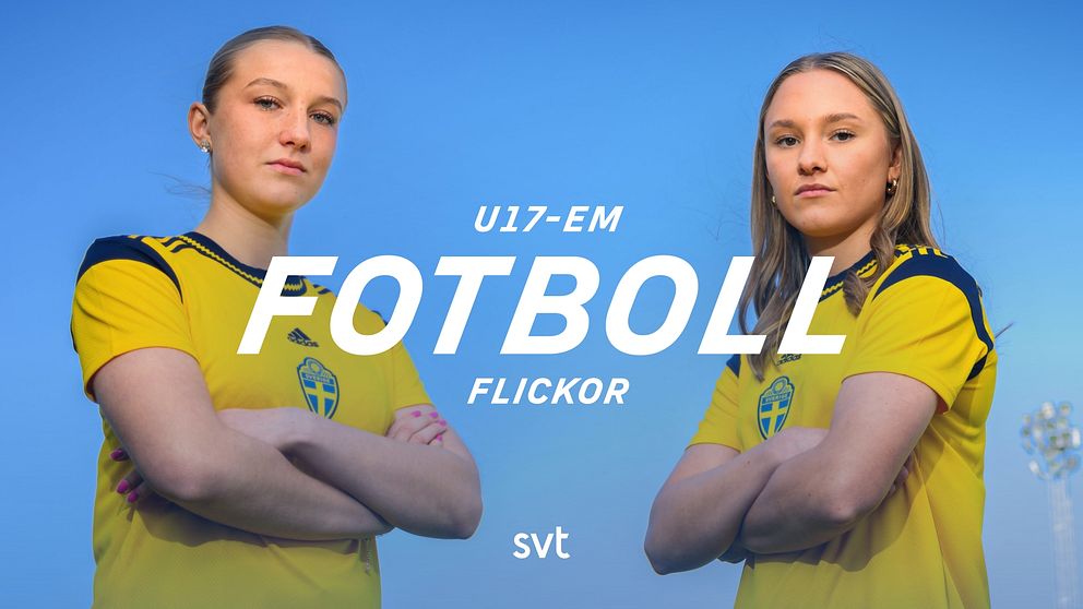 Sveriges Wilma Ceder och Nova Rolfsson. – Fotboll: U17-EM