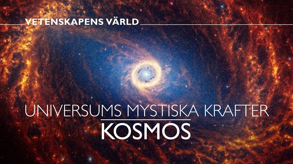 En färgglad galax med virvlande stjärnor och gasmoln i bakgrunden, präglad av texten ”VETENSKAPENS VÄRLD” och ”UNIVERSUMS MYSTISKA KRAFTER KOSMOS” centrerad i bilden.
