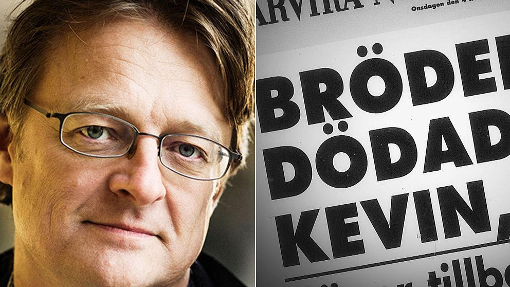 Journalisten Dan Josefsson har gått på djupet med fallet Kevin.