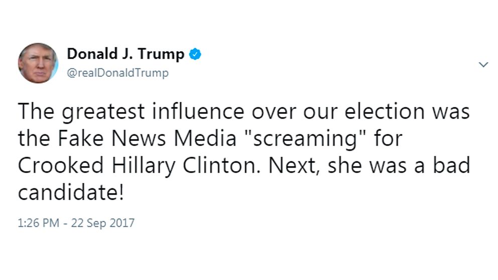”Den största påverkan på vårt val kom från falska medier som skrek sig hesa för korrumperade Hillary Clinton. Därpå var hon en dålig kandidat!”, twittrar Trump.