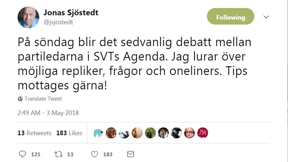 Ett tweet från Vänsterpartiets ledare Jonas Sjöstedt: ”På söndag blir det sedvanlig debatt mellan partiledarna i SVT:s Agenda. Jag lurar över möjliga repliker, frågor och oneliners. Tips mottages gärna!”, skriver Sjöstedt.