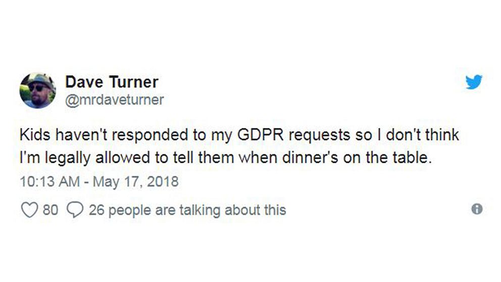 ”Barnen har inte svarat på mina GDPR-förfrågningar så jag tror inte att jag har någon laglig skyldighet att berätta för dem när middagen står på bordet”, skriver Twitteranvändaren Dave Turner.