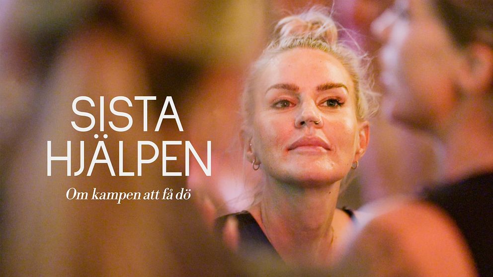 Text som lyder ”Sista hjälpen: Om kampen att få dö” i vita bokstäver över en suddig bakgrund.