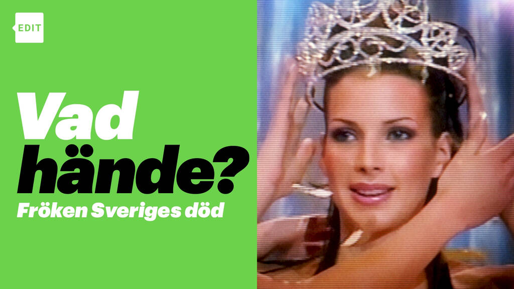 Vad hände? Fröken Sveriges död SVT Play