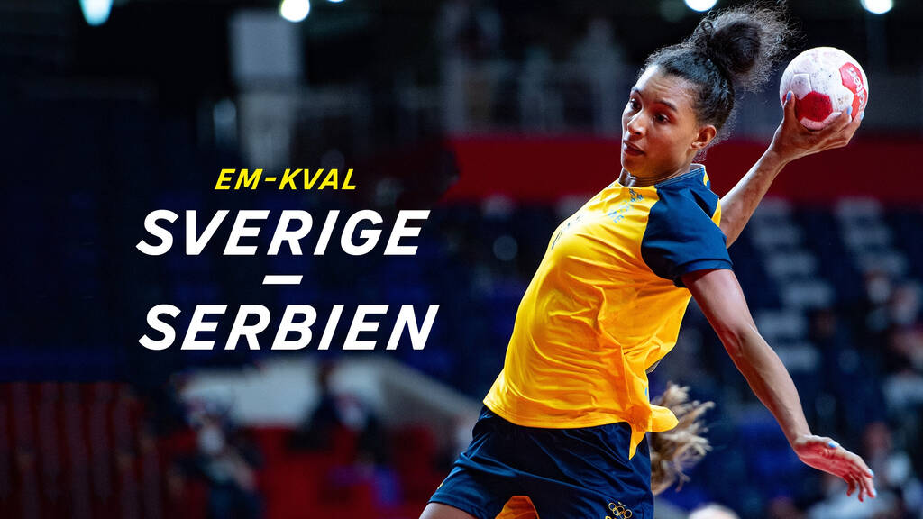 Handboll Damer Sverige Serbien, damer SVT Play