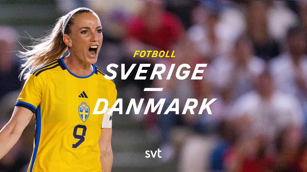 Fotboll Landskamp SverigeDanmark, damer SVT Play