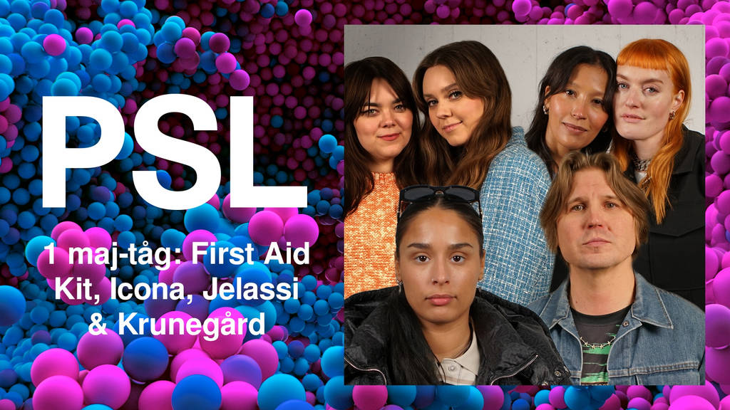 PSL Första majtåg First Aid Kit, Icona och Krunegård SVT Play