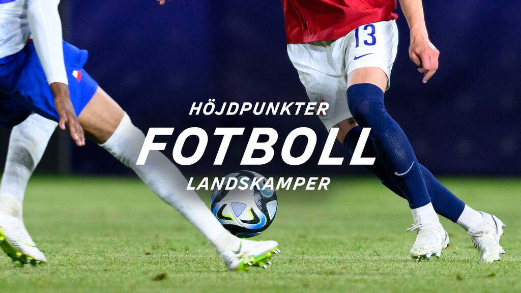 Landskamper fotboll Höjdpunkter SVT Play