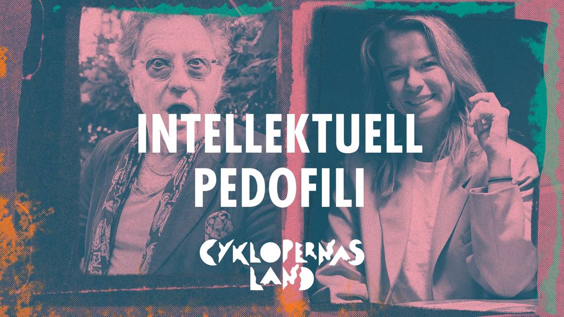 Cyklopernas land – Intellektuell pedofili | SVT Play