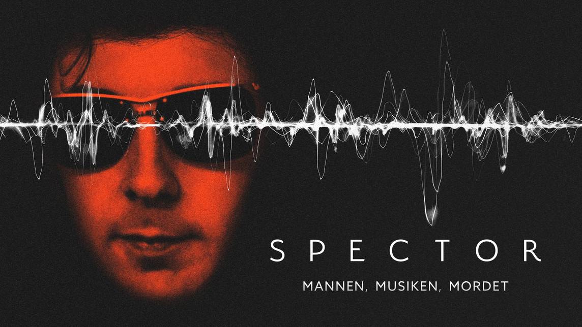 Spector: mannen, musiken, mordet | SVT Play