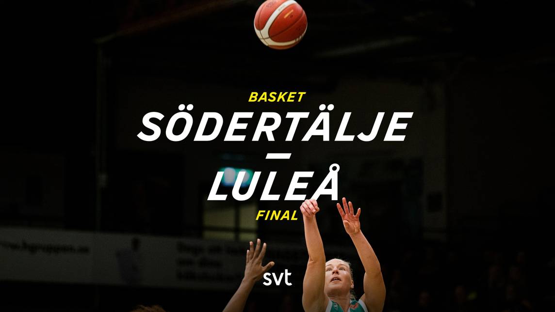 Basket: SM-slutspel – SM-final 4 (d) | SVT Play
