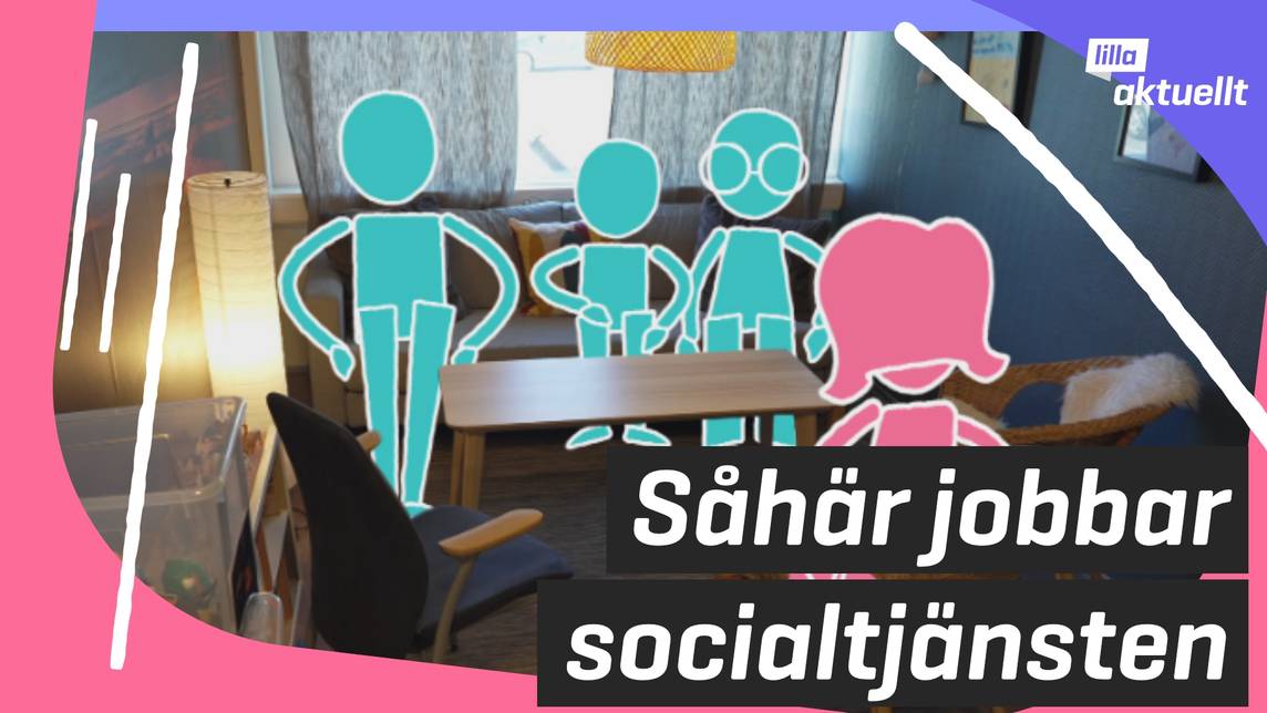 Lilla Aktuellt & Lilla Aktuellt skola – Så jobbar socialtjänsten | SVT Play
