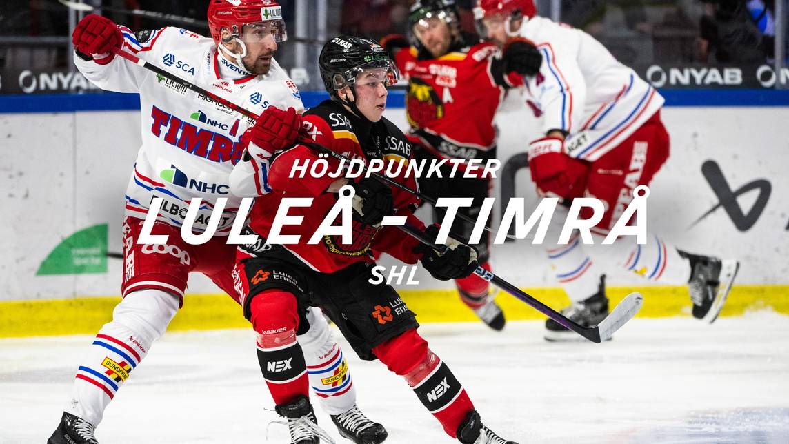 SHL: Höjdpunkter – Luleå - Timrå 6/1 | SVT Play