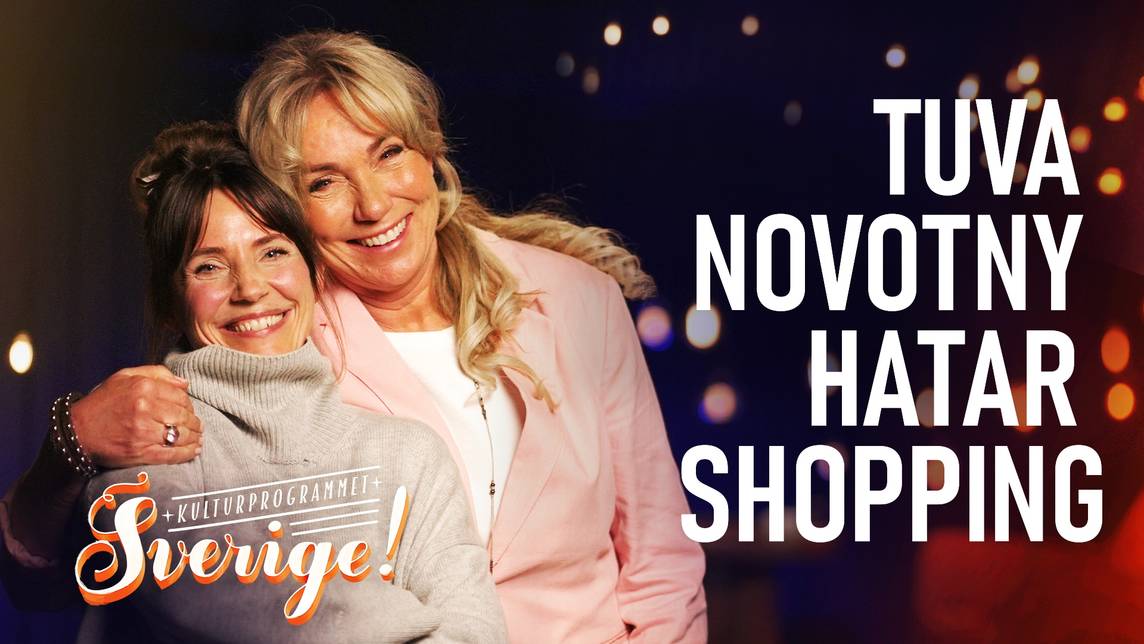 Sverige! – Tuva Novotny hatar shopping | SVT Play