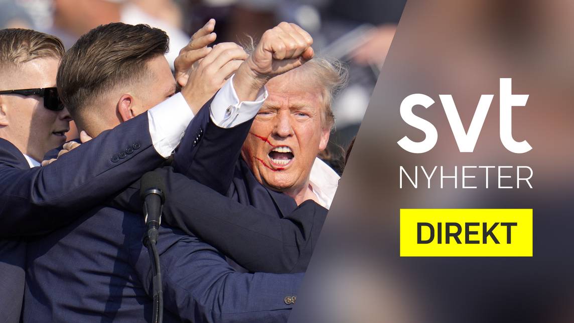 SVT Nyheter Direkt – Trump skjuten i örat – två döda på valmöte | SVT Play