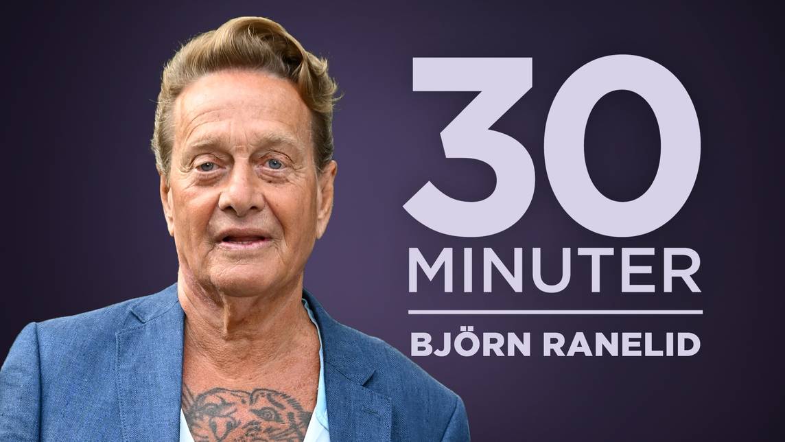 30 minuter – Björn Ranelid | SVT Play
