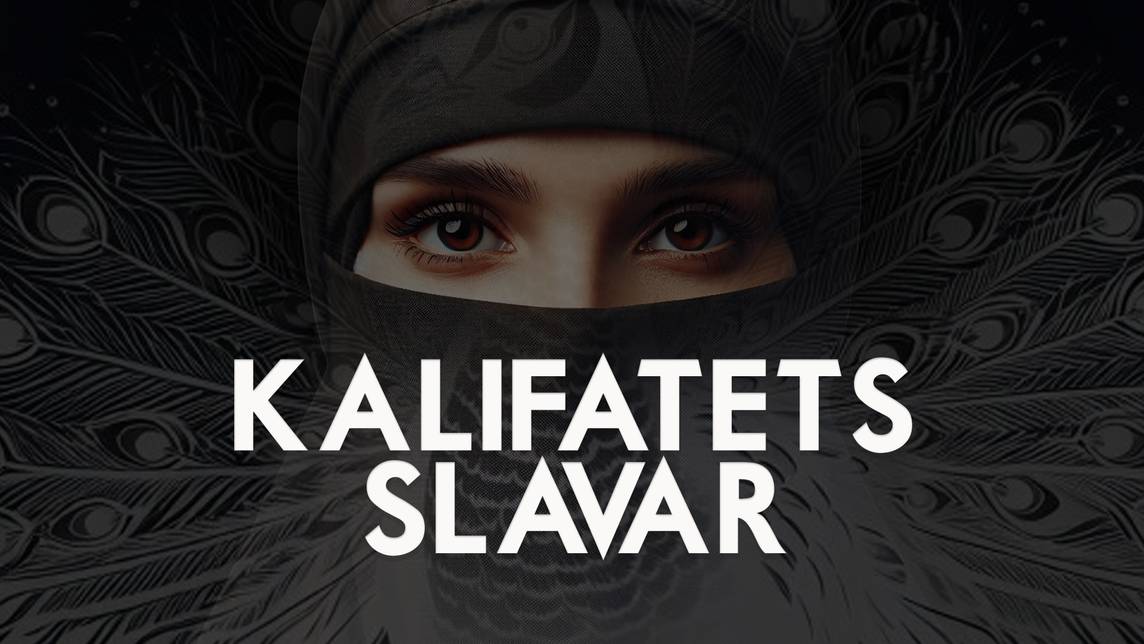 Kalifatets slavar | SVT Play