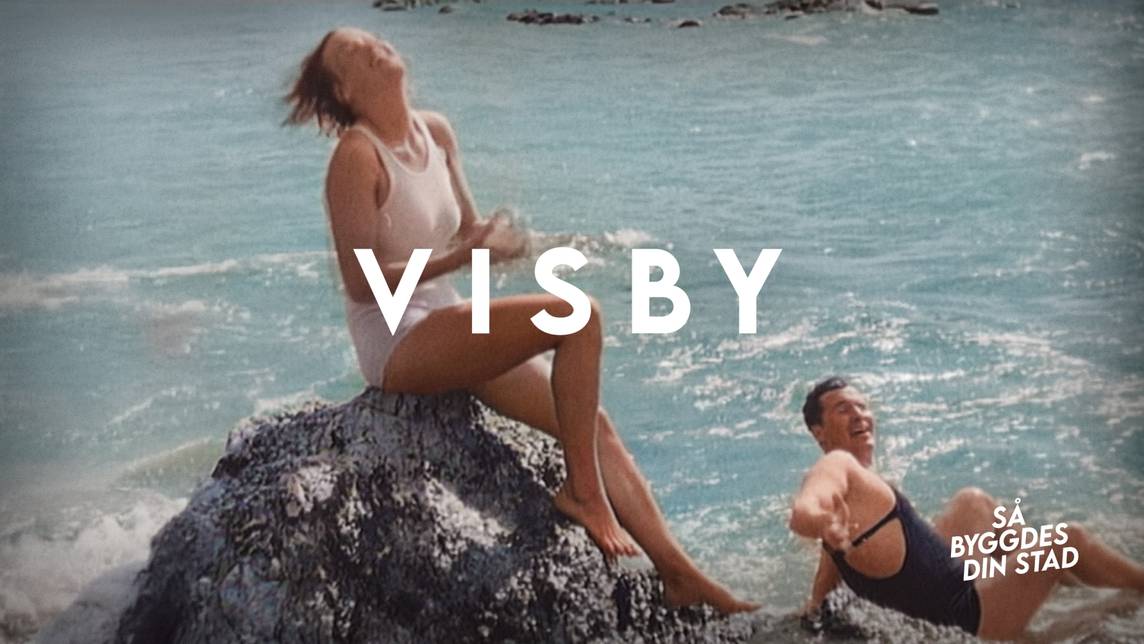 Så byggdes din stad – 6. Visby - en berättelse från SVT Arkiv