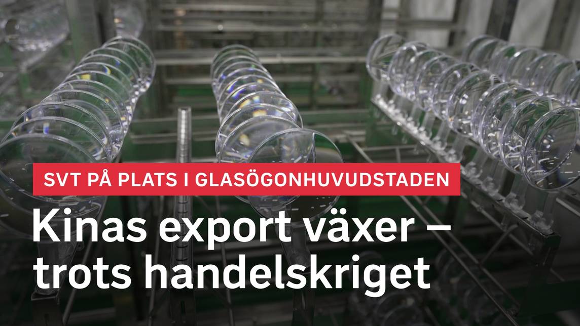 Rapport – Handelskrig med USA – då växer Kinas export | SVT Play