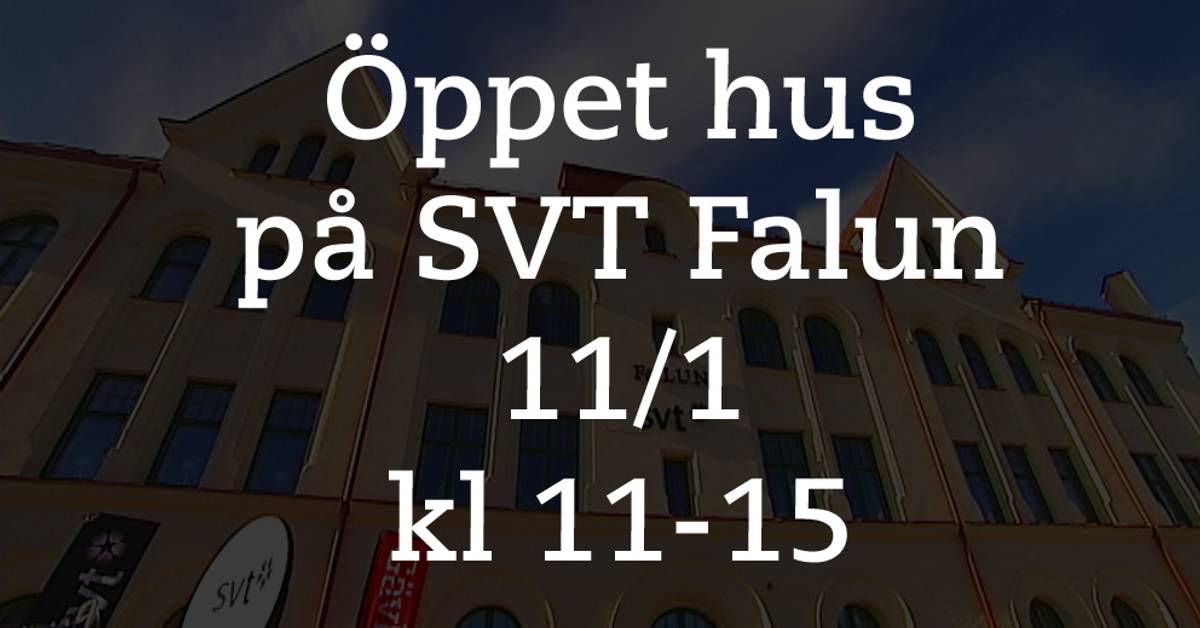 Öppet hus på SVT i Falun SVT Nyheter