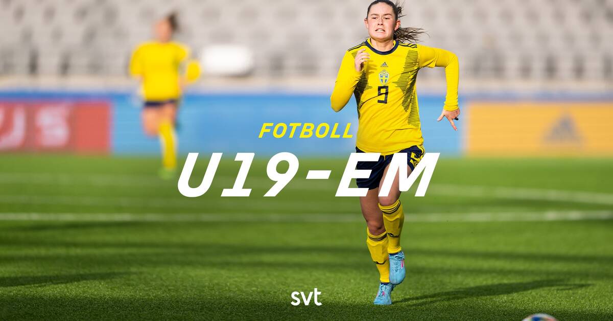 19.55: SVT sänder direkt från U19-EM – Sverige möter Norge