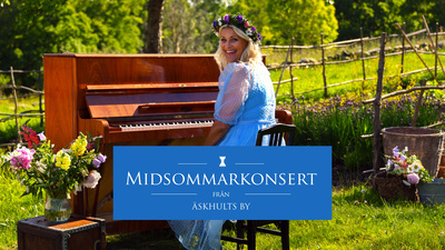 Musik i midsommartid med Tina Ahlin och gäster i Äskhults by i Halland. - Midsommarkonsert från Äskhults by