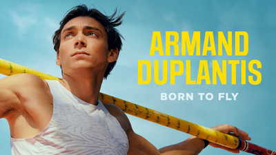 Armand Mondo Duplantis - Armand Duplantis - Born to fly
