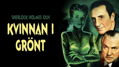 Sherlock Holmes och kvinnan i grönt. Amerikansk långfilm från 1945.