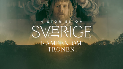 Historien om Sverige, avsnitt 5. - 5. Kampen om tronen, år 1361–1560