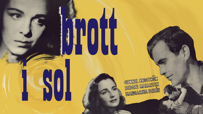 Brott i sol. Svensk långfilm från 1947.