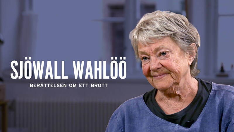 Sjöwall Wahlöö – berättelsen om ett brott