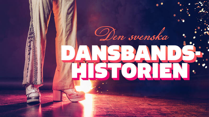 Den svenska dansbandshistorien.