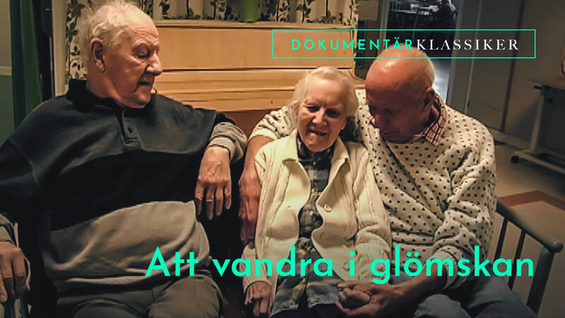 Vi möter några människor på Blackebergs sjukhem för dementa i en dokumentärfilm av Kåge Jonsson och Håkan Pieniowski. - Att vandra i glömskan