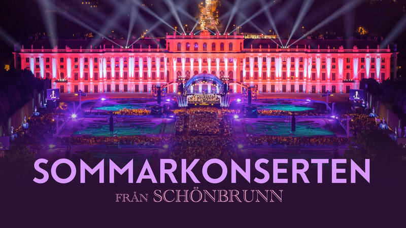 Årets konsert från Schönbrunn. - Midsommarkonsert från Schönbrunn