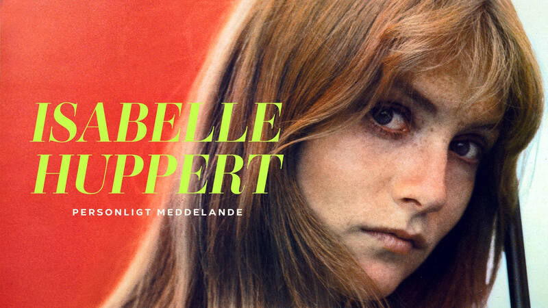 Isabelle Huppert (1980). - Isabelle Huppert: Personligt meddelande