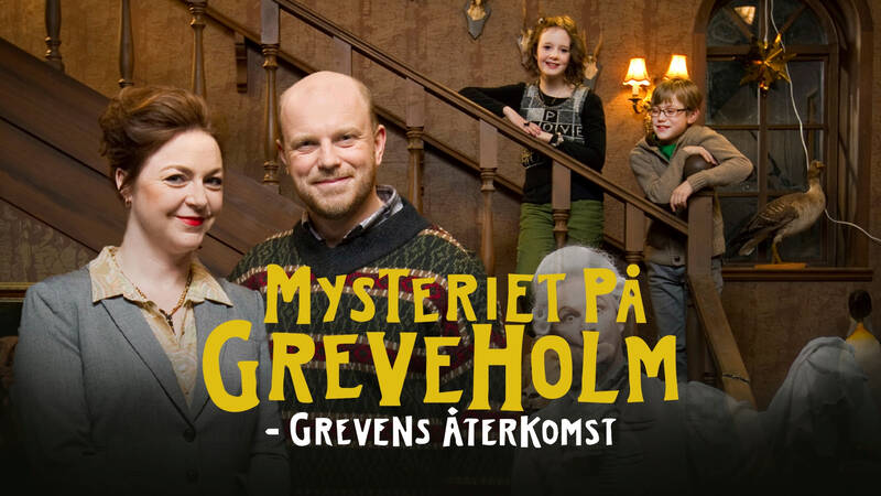 Mysteriet på Greveholm - Grevens återkomst